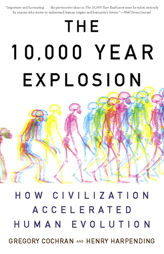 Cover of The 10,000 Year Explosion